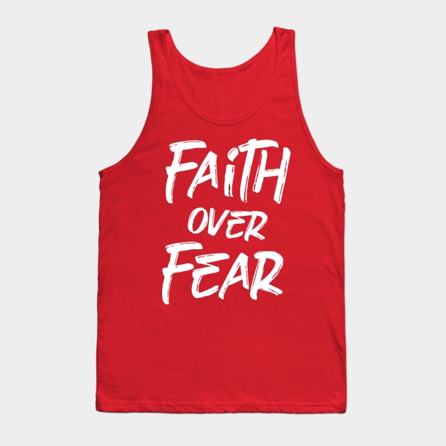 faith over fear Tank Top by Amrshop87